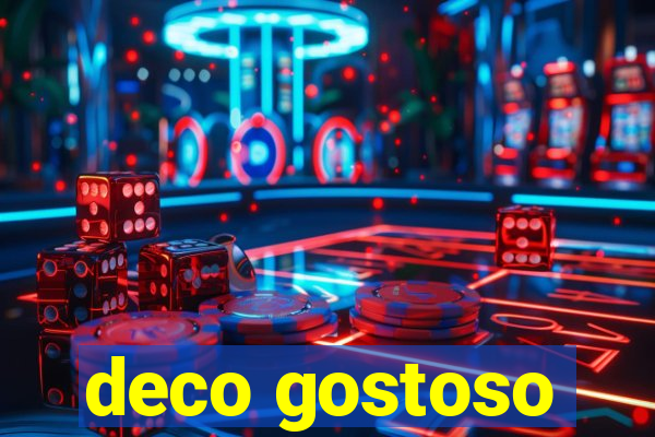 deco gostoso